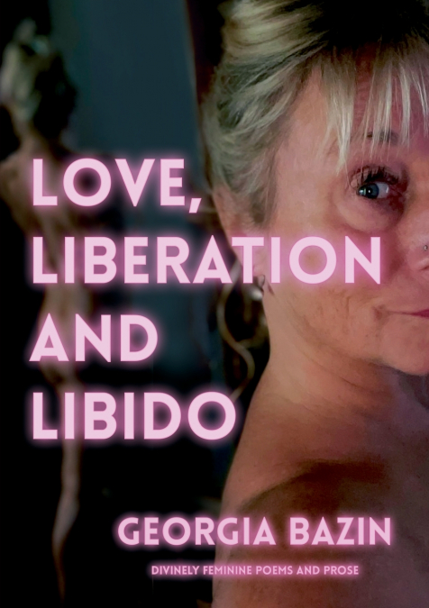 Love, Liberation and Libido