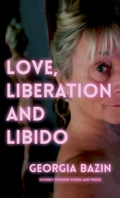 Love, Liberation and Libido