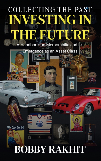 Collecting the Past Investing in the Future