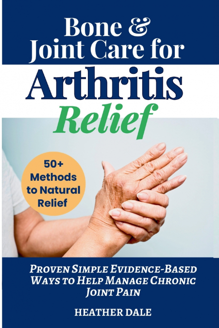 Bone & Joint Care For Arthritis Relief