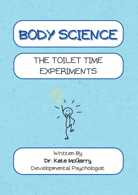 Body Science The Toilet Time Experiments