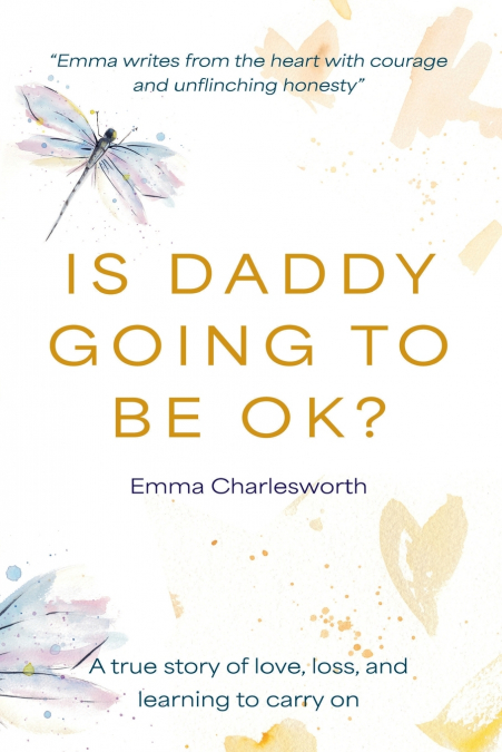 Is Daddy Going To Be Ok?