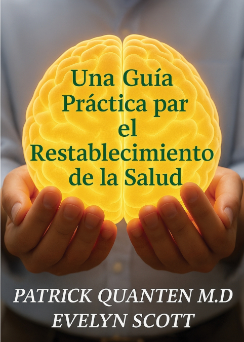Una Guía Práctica para el Restablecimiento de la Salud