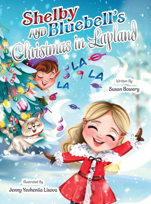 Shelby and Bluebell’s Christmas in Lapland