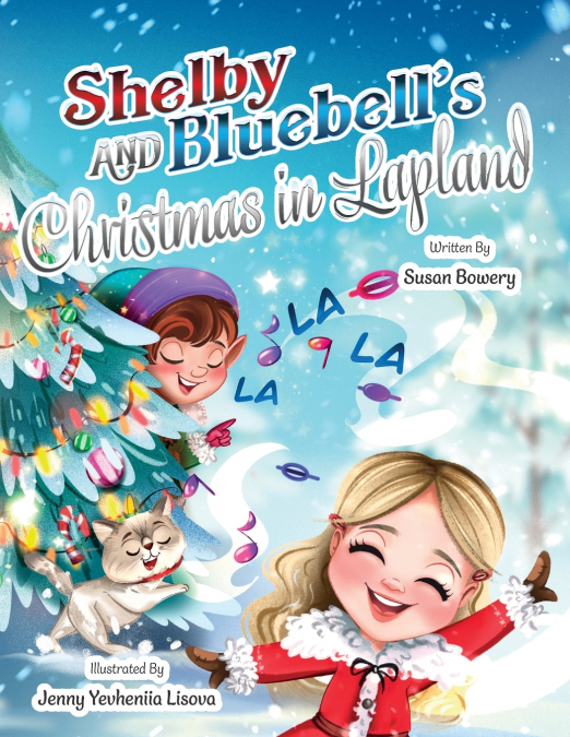 Shelby and Bluebell’s Christmas in Lapland