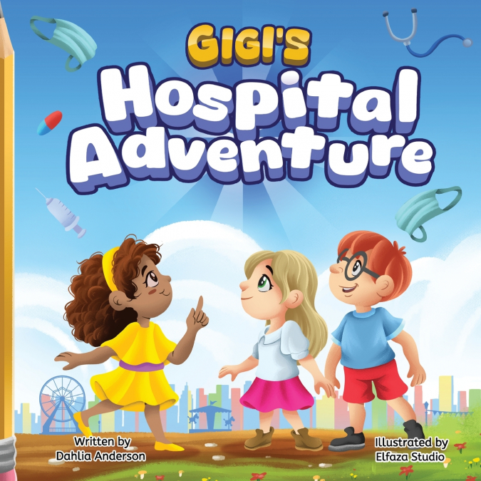 Gigi’s Hospital Adventure
