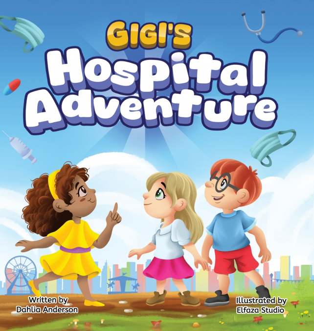 Gigi’s Hospital Adventure