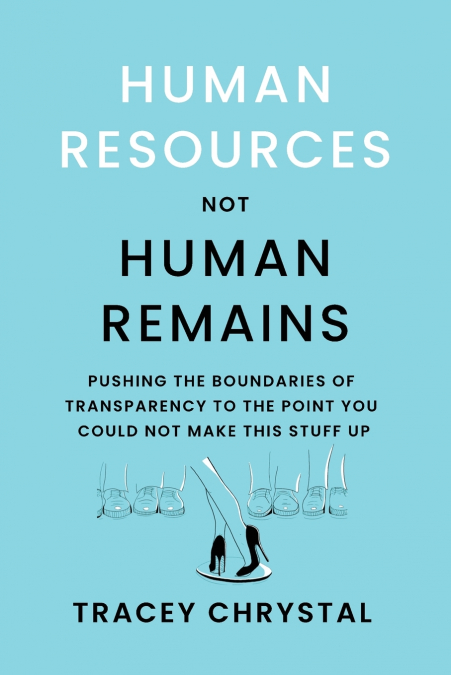 HUMAN RESOURCES NOT HUMAN REMAINS