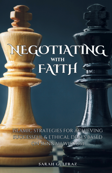 Negotiating with Faith