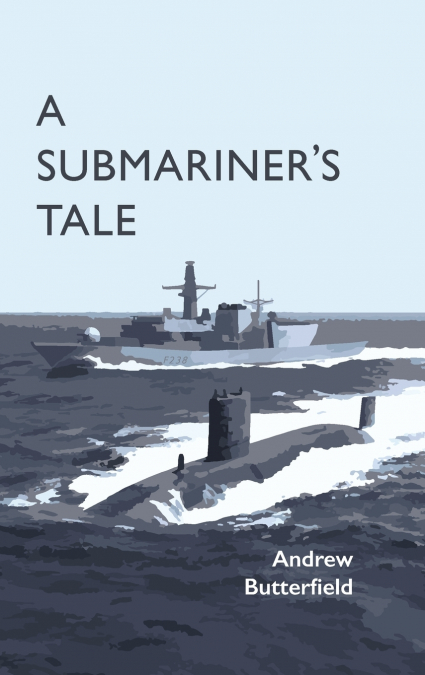 A Submariner’s Tale