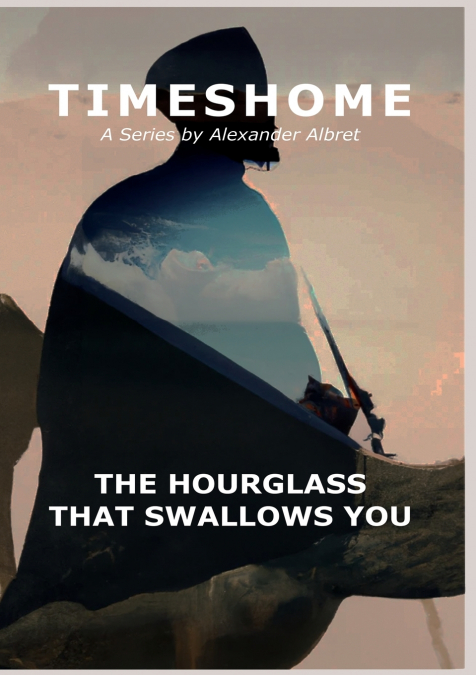 The Hourglass That Swallows You