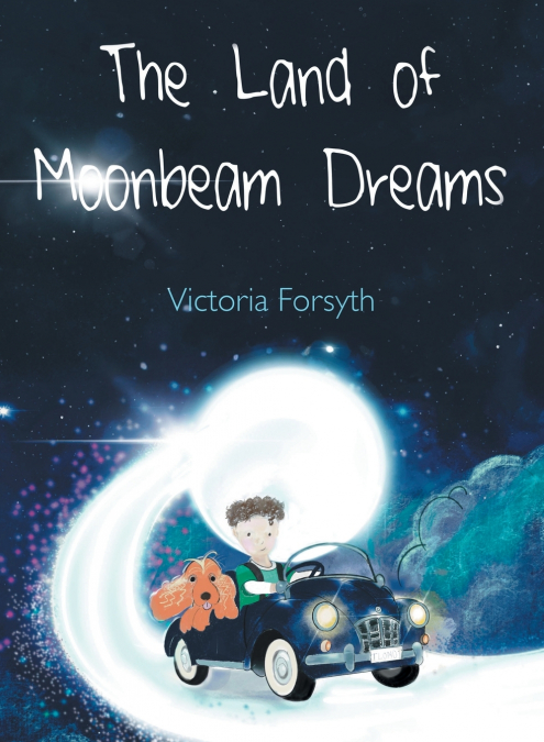 The Land of Moonbeam Dreams