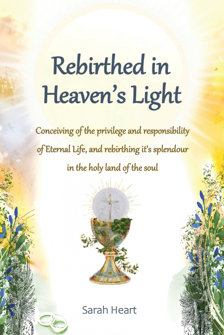 Rebirthed in Heaven’s Light