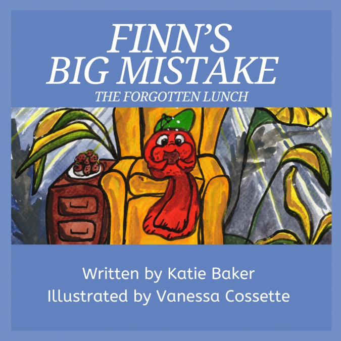 Finn’s Big Mistake The Forgotten Lunch