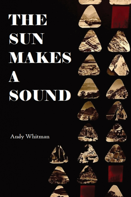 THE SUN MAKES A SOUND