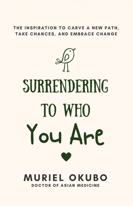 Surrendering To Who You Are