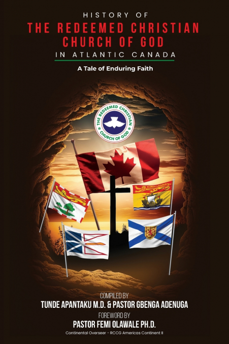 History of The Redeemed Christian Church of God in Atlantic Canada
