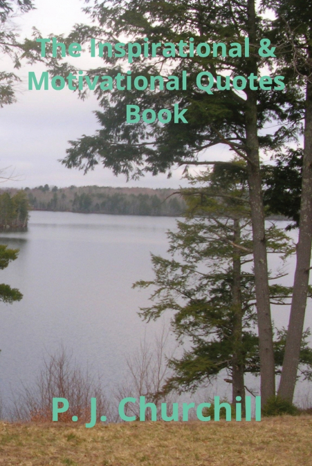 The Inspirational & Motivational Quotes Book