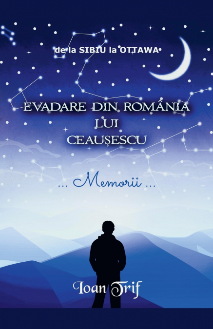EVADARE DIN ROMÂNIA LUI CEAUȘESCU