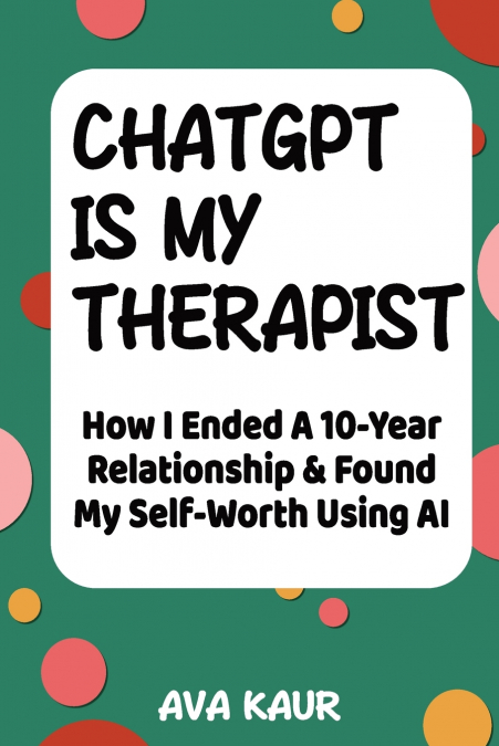 ChatGPT Is My Therapist