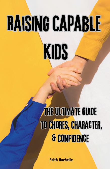 Raising Capable Kids