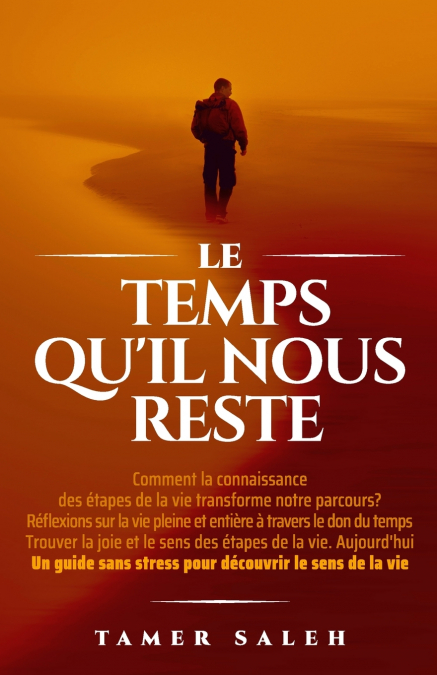 LE TEMPS QU’IL NOUS RESTE