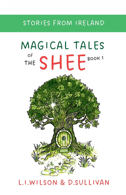 MAGICAL TALES OF THE SHEE BOOK 1