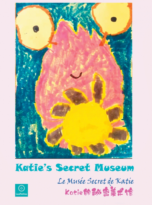 Katie’s Secret Museum / Le Musée Secret de Katie