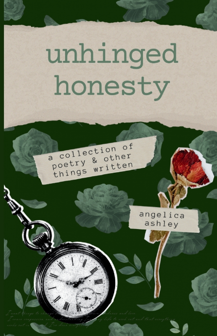 Unhinged Honesty