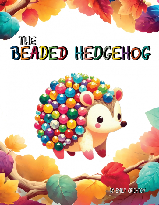 The Beaded Hedgehog