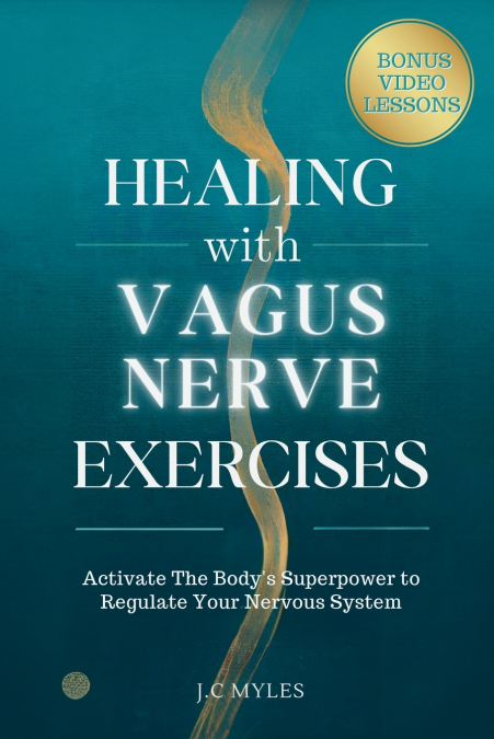 Healing With Vagus Nerve Exercises