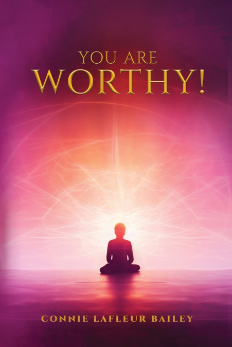 You Are Worthy