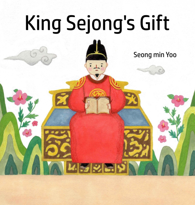 King Sejong’s Gift