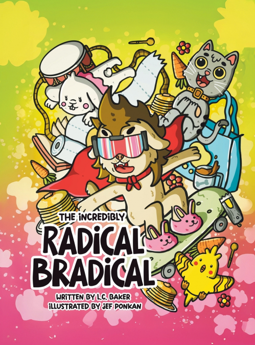 The Incredibly Radical Bradical