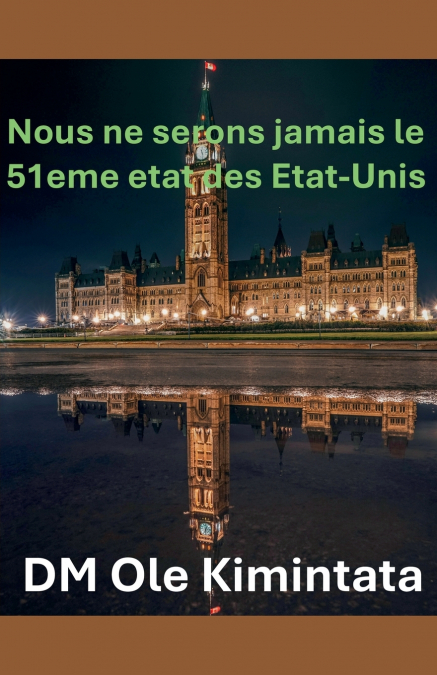 Nous ne pouvons pas être le 51e État des États-Unis