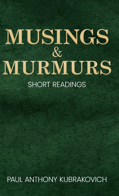 MUSINGS & MURMURS