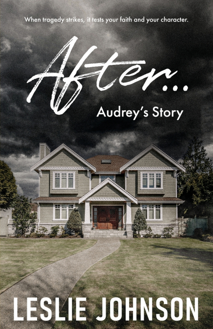 AFTER ... Audrey’s Story