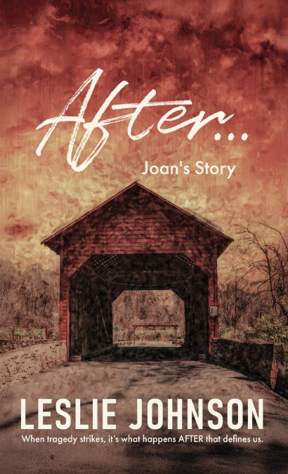 AFTER ... Joan’s Story