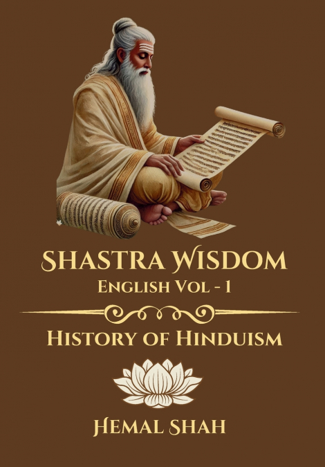 Shastra Wisdom - History of Hinduism