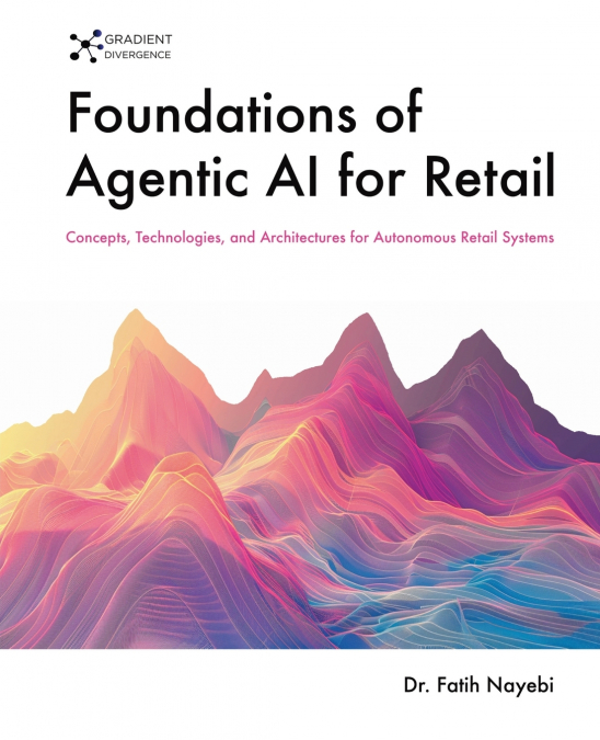 Foundations of Agentic AI for Retail