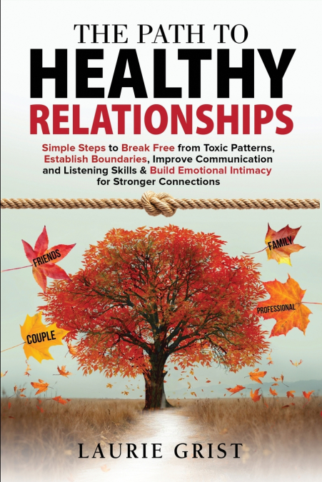The Path to Healthy Relationships