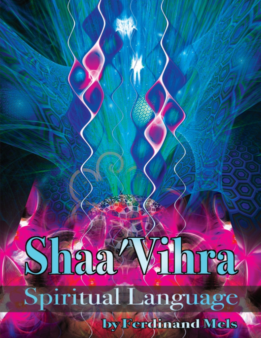 Shaa’Vihra  A Spiritual Lanuage