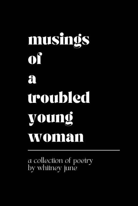 Musings of a Troubled Young Woman