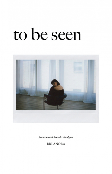 To Be Seen