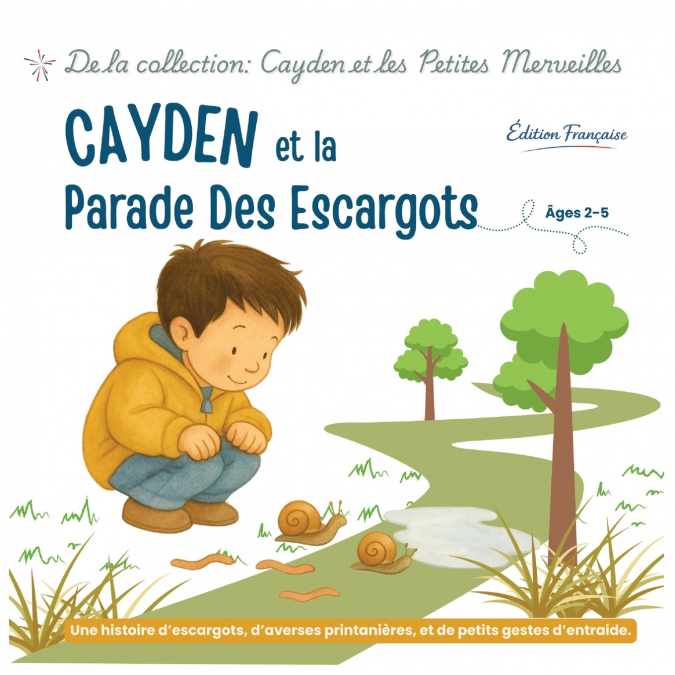 Cayden et la Parade des Escargots