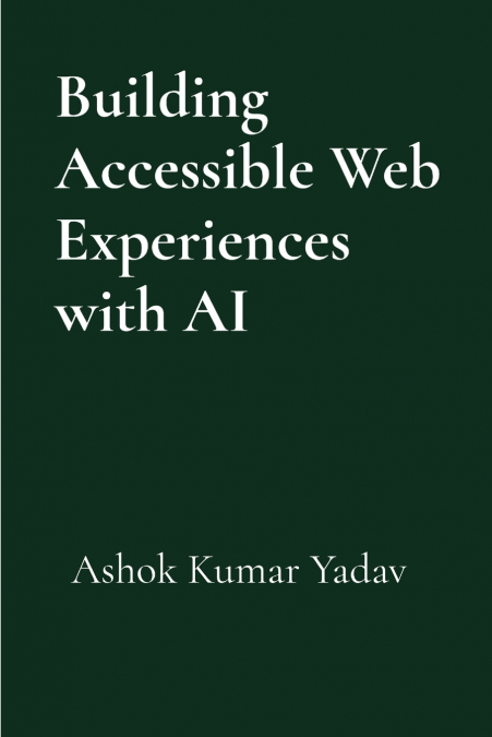 Building Accessible Web Experiences with AI