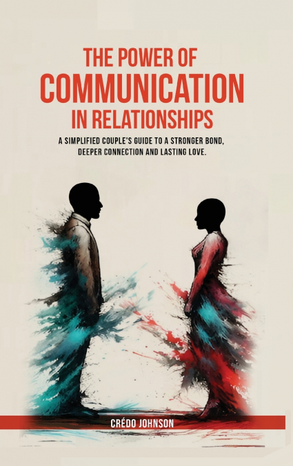 The Power of Communication in Relationships