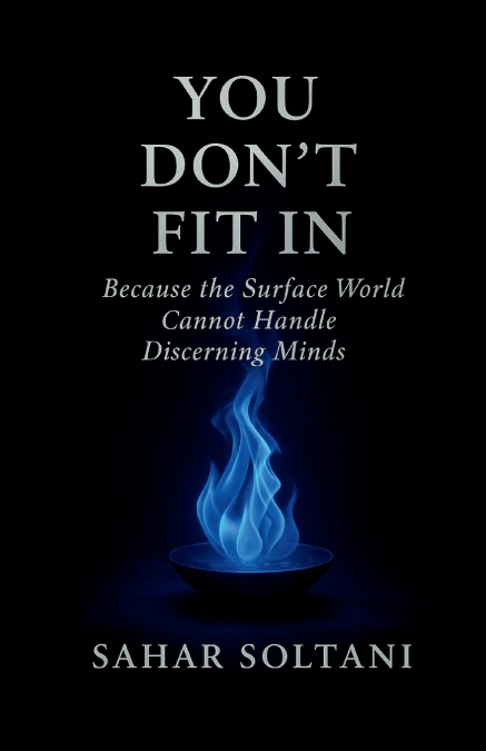 YOU DON’T FIT IN