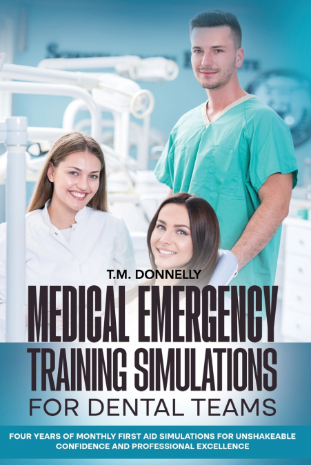 Medical Emergency Training Simulations for Dental Teams
