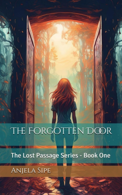 The Forgotten Door - The Lost Passage Series, Book 1
